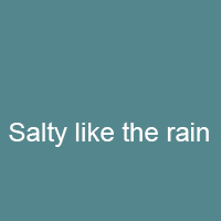salty like the rain